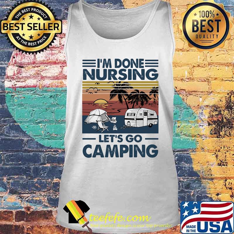 I don't nursing let's go camping vintage retro s Tank top I don't nursing let's go camping vintage retro s Tank top