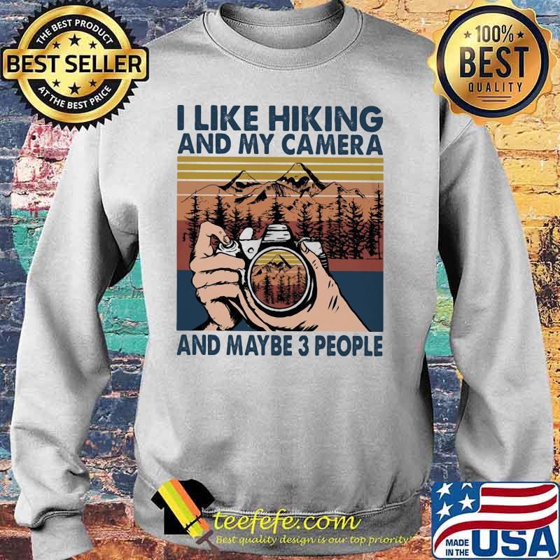 I like hiking and my camera and maybe 3 people vintage retro s Sweater I like hiking and my camera and maybe 3 people vintage retro s Sweater