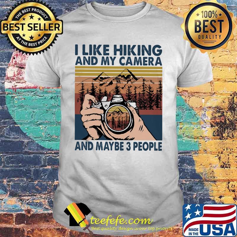 I like hiking and my camera and maybe 3 people vintage retro shirt