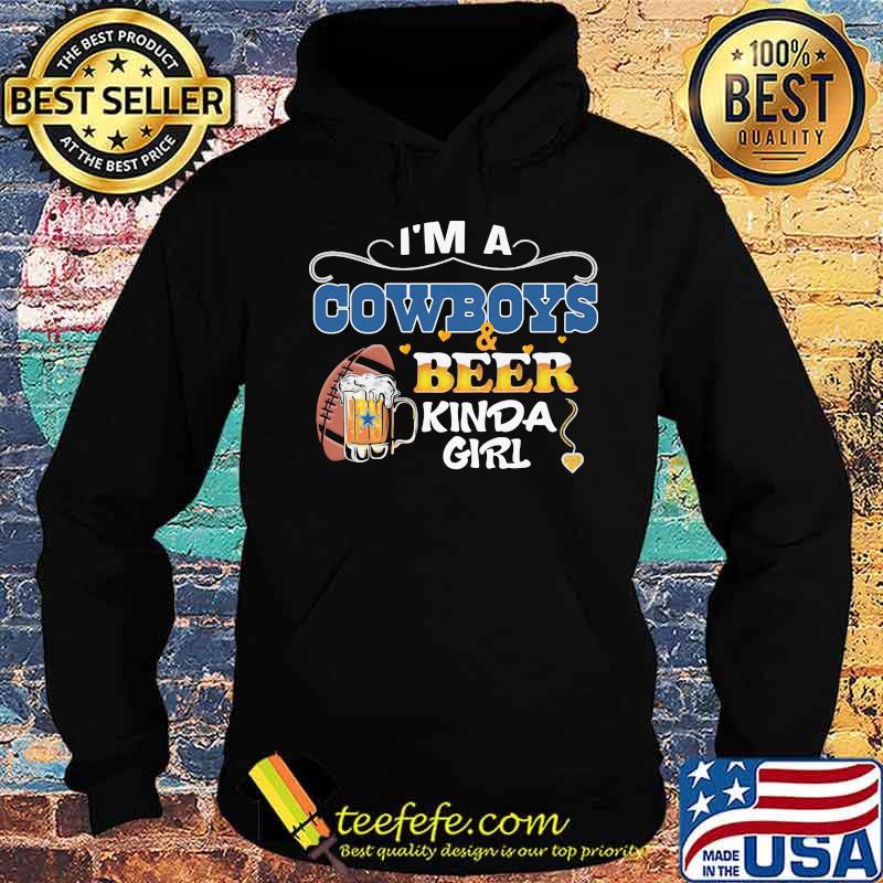 I'm a dallas cowboys and beer kinda girl diamond s Hoodie I'm a dallas cowboys and beer kinda girl diamond s Hoodie