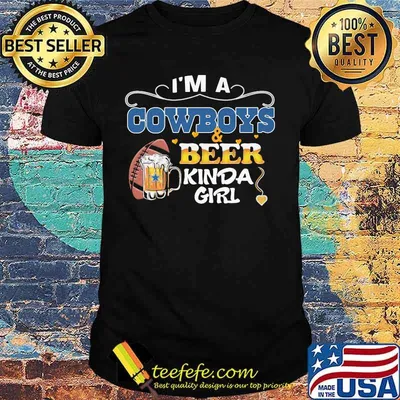 I'm a dallas cowboys and beer kinda girl diamond shirt