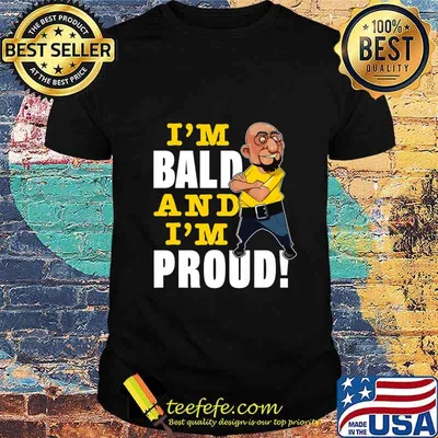 I'm Bald And I'm Proud Novelty Gift For Men Premium T-Shirt