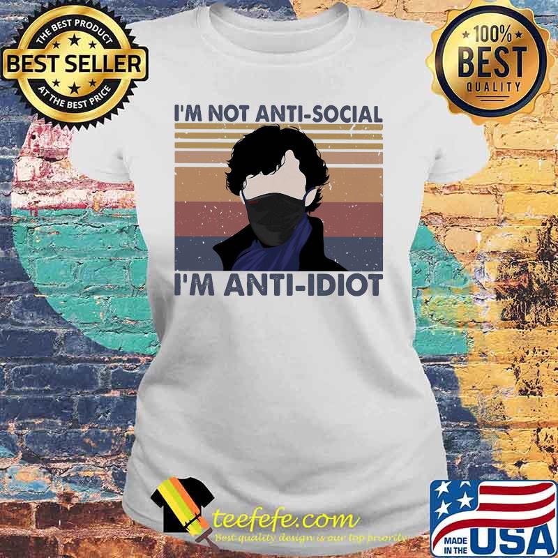 I'm not anti-social i'm anti-idiot vintage retro s Laides tee I'm not anti-social i'm anti-idiot vintage retro s Laides tee
