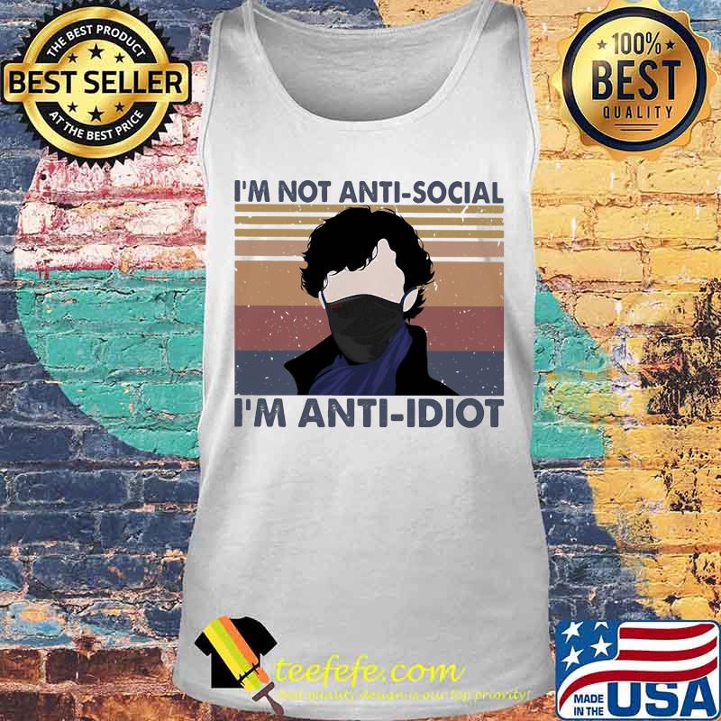 I'm not anti-social i'm anti-idiot vintage retro s Tank top I'm not anti-social i'm anti-idiot vintage retro s Tank top