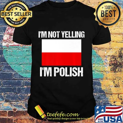 I'm Not Yelling I'm Polish Culture Countries Flag Poland Premium T-Shirt