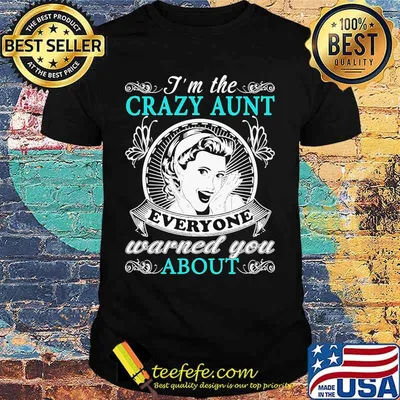 I'm the crazy aunt everyone warned you about butterflies shirt