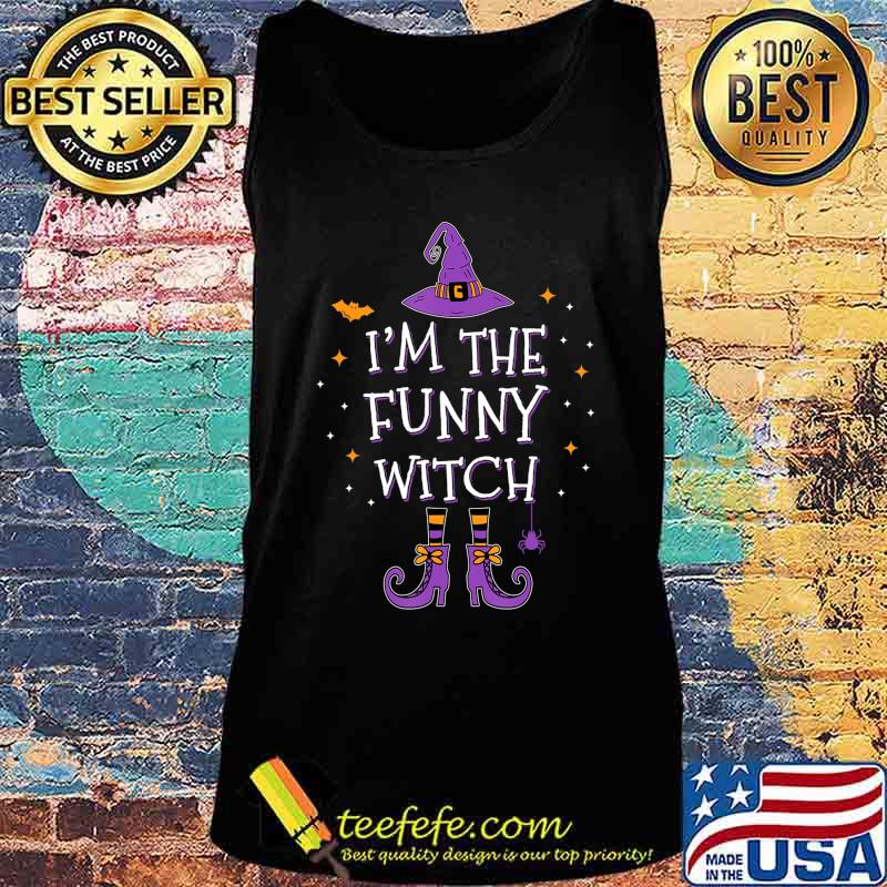 I'm The Funny Witch Halloween Matching Group Costume T-Shirt Tank top I'm The Funny Witch Halloween Matching Group Costume T-Shirt Tank top