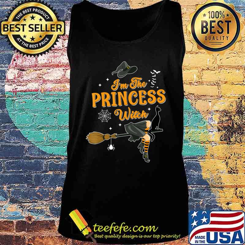 I'm The Princess Witch Halloween Matching Group Costume T-Shirt Tank top I'm The Princess Witch Halloween Matching Group Costume T-Shirt Tank top