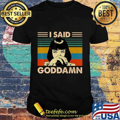I Said Goddamn Vintage Funny T-Shirt