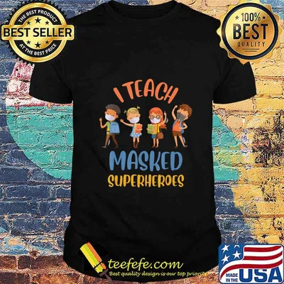 I Teach Masked Superheroes Virtual Teaching Learning Teacher T-Shirt