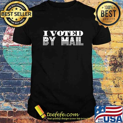 I Voted By Mail T-Shirt
