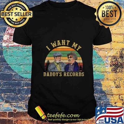 I Want My Daddy Records T-Shirt