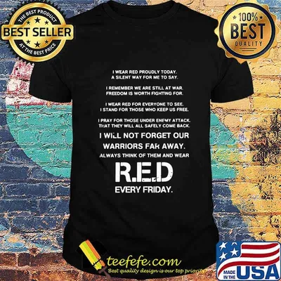 I Will Not Forget Our Warriors Far Away Always Think Of Them And Wear Red Every Friday Shirt