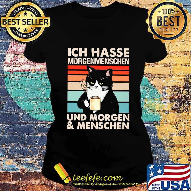 Ich Hasse Morgenmenschen Und Morgen And Menschen Black Cat Vintage Retro Shirt Ladies tee Ich Hasse Morgenmenschen Und Morgen And Menschen Black Cat Vintage Retro Shirt Ladies tee