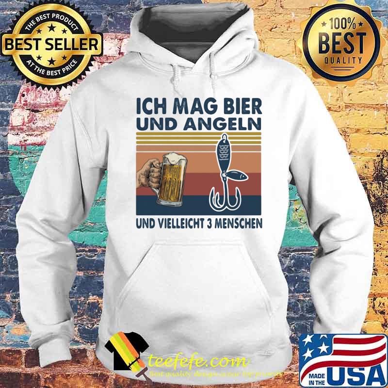 Ich Mag Bier Und Angeln Und Vielleicht 3 Menschen Beer Fishing Vintage Retro Shirt Hoodie Ich Mag Bier Und Angeln Und Vielleicht 3 Menschen Beer Fishing Vintage Retro Shirt Hoodie