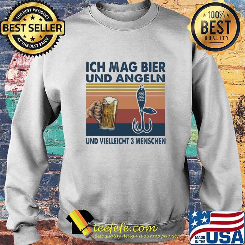 Ich Mag Bier Und Angeln Und Vielleicht 3 Menschen Beer Fishing Vintage Retro Shirt Sweater Ich Mag Bier Und Angeln Und Vielleicht 3 Menschen Beer Fishing Vintage Retro Shirt Sweater
