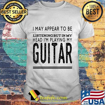 In My Head I'm Playing My Guitar T-Shirt