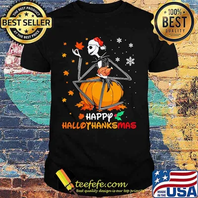 Jack skellington happy hallothanksmas halloween thanksgiving christmas shirt