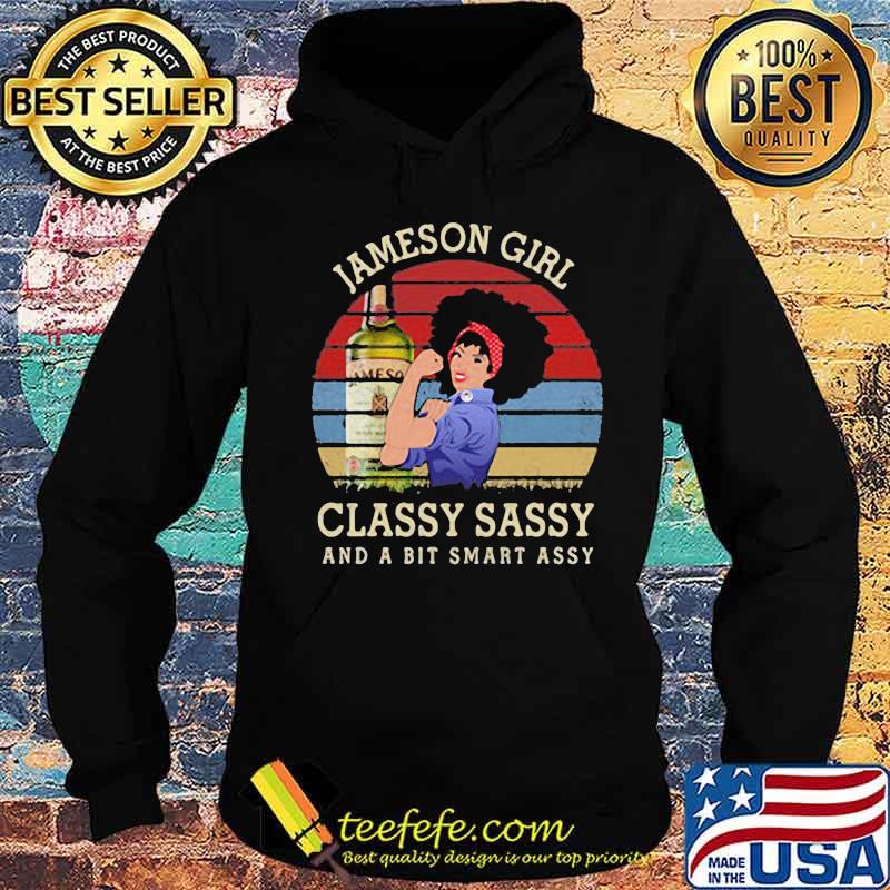 Jameson girl classy sassy and a bit smart assy vintage retro s Hoodie Jameson girl classy sassy and a bit smart assy vintage retro s Hoodie