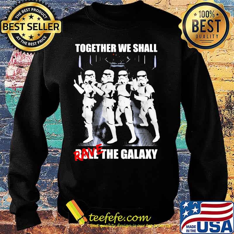 Jango fett together we shall rave the galaxy s Sweater Jango fett together we shall rave the galaxy s Sweater