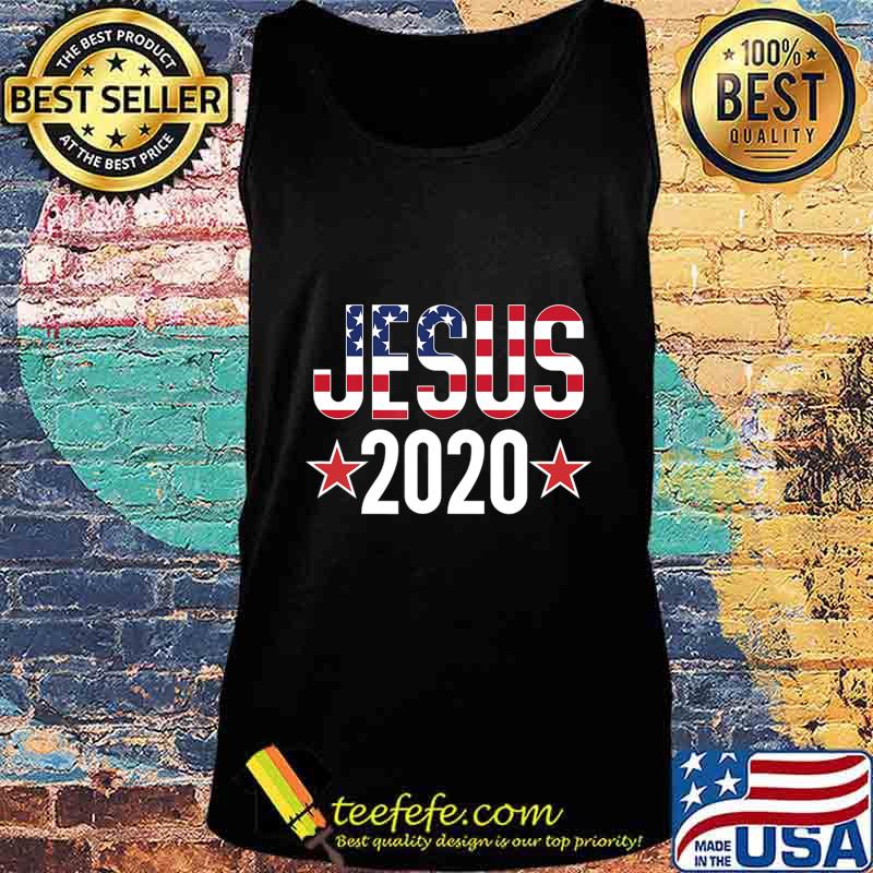 Jesus Christ 2020 Election Sign Christian T-Shirt Tank top Jesus Christ 2020 Election Sign Christian T-Shirt Tank top