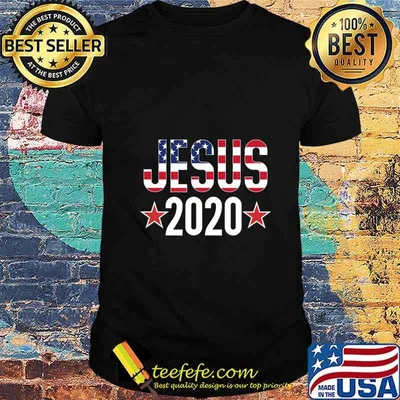 Jesus Christ 2020 Election Sign Christian T-Shirt