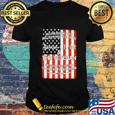 JESUS CHRIST AND THE VETERAN AMERICAN FLAG INDEPENDENCE DAY SHIRT