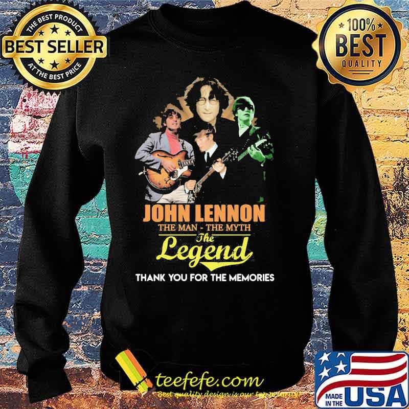 John lennon the man the myth the legend thank for the memories s Sweater John lennon the man the myth the legend thank for the memories s Sweater