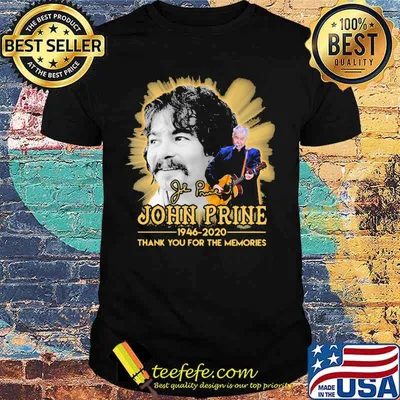 John prine 1946 2020 thank for the memories signature shirt