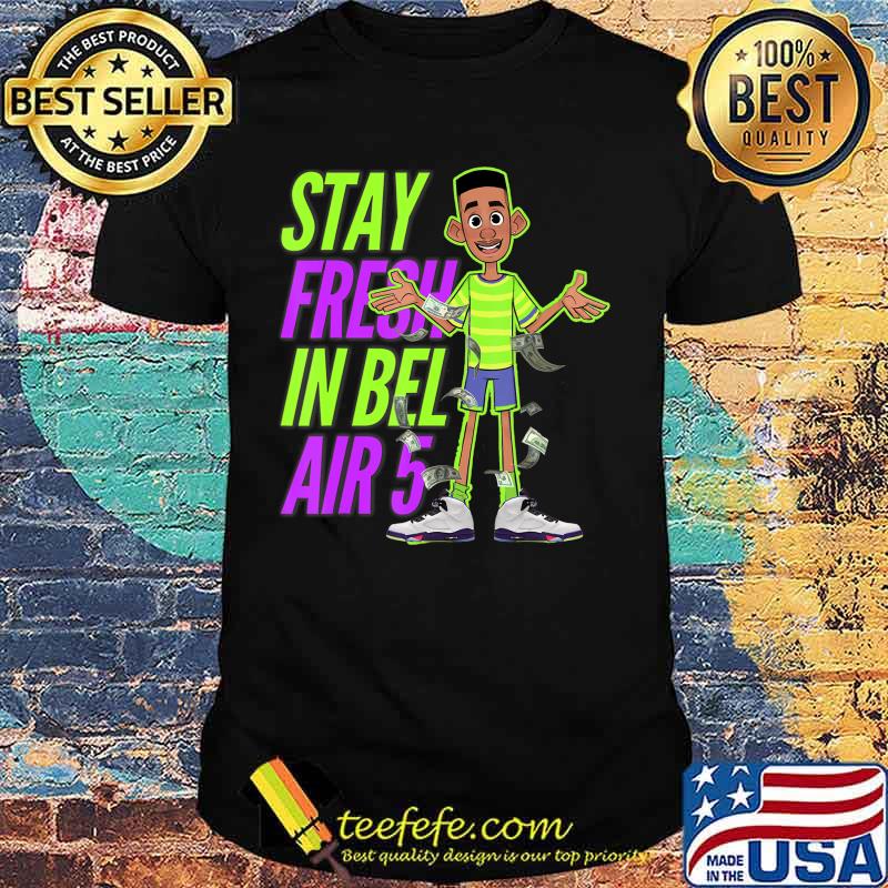 Jordan. Bel-Air Retro 5 stay fresh in bel Shirt Jordan. Bel-Air Retro 5 stay fresh in bel Shirt