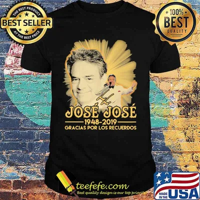 Jose jose 1948 2019 gracias por los recuerdos signature shirt