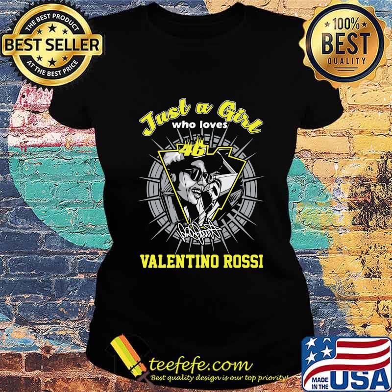 Just a girl who loves 46 valentino rossi signature s Ladies tee Just a girl who loves 46 valentino rossi signature s Ladies tee