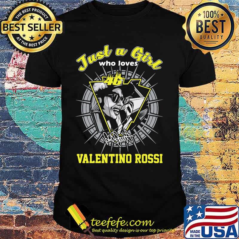 Just a girl who loves 46 valentino rossi signature shirt Just a girl who loves 46 valentino rossi signature shirt