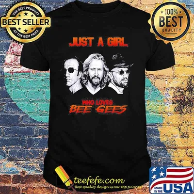 Just a girl who loves bee gees shirt