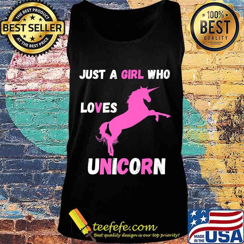 Just a girl who loves unicorns Premium T-Shirt Tank top Just a girl who loves unicorns Premium T-Shirt Tank top