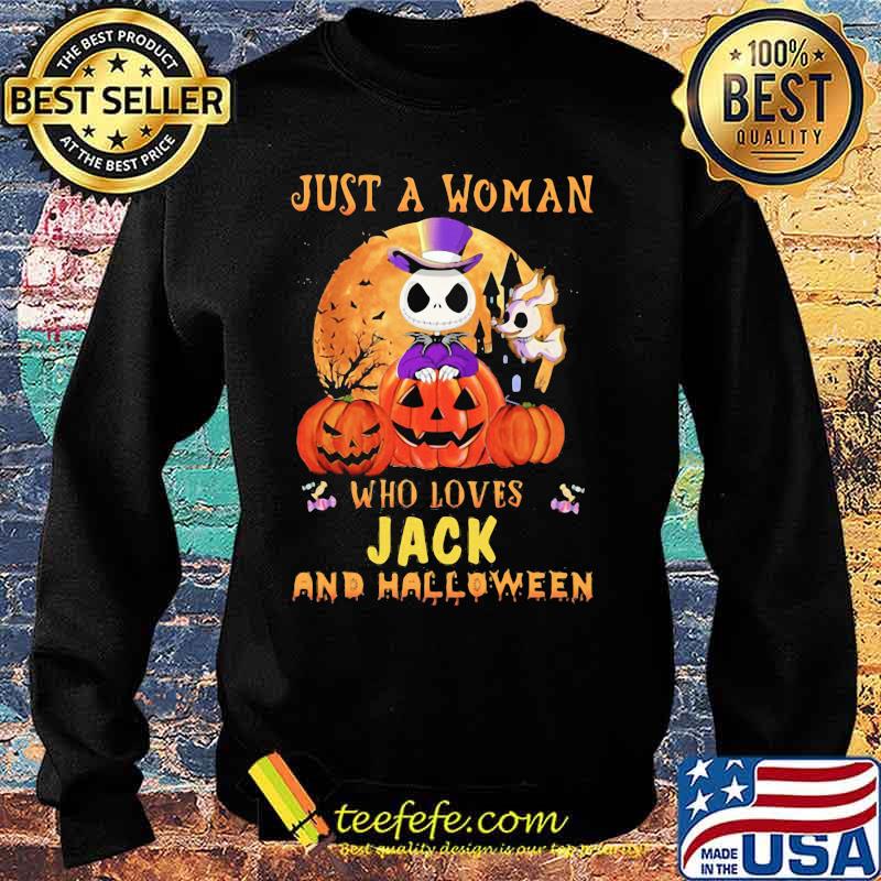 Just a woman who loves jack skellington and halloween pumpkins s Sweater Just a woman who loves jack skellington and halloween pumpkins s Sweater