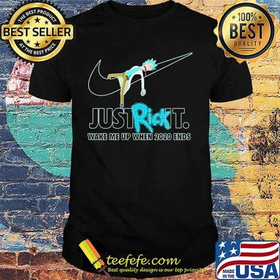 Just rick it wake me up when 2020 ends nike logo shirt