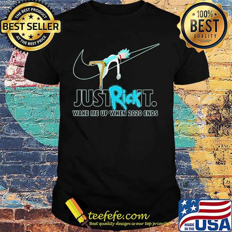 Just rick it wake me up when 2020 ends nike logo shirt Just rick it wake me up when 2020 ends nike logo shirt