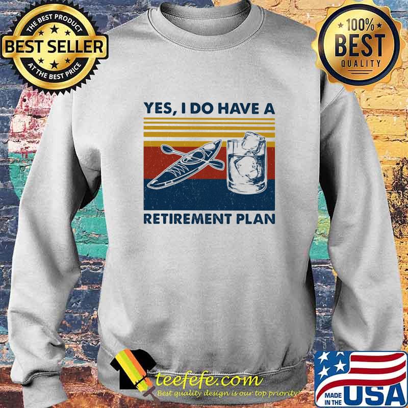 Kayak water yes i do i have retirment plan vintage retro s Sweater Kayak water yes i do i have retirment plan vintage retro s Sweater