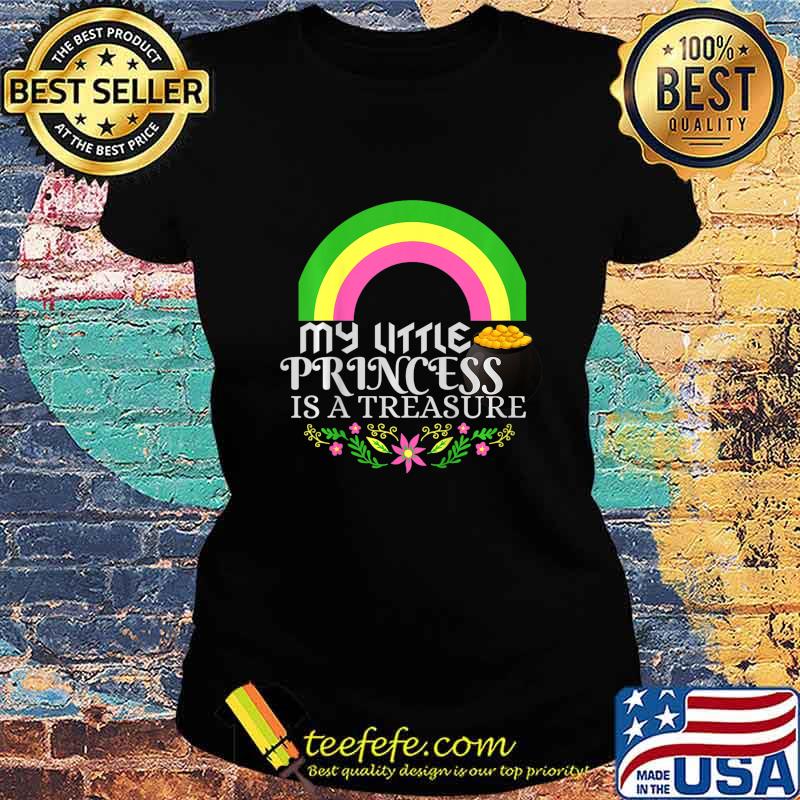 Kids My Little Princess Is A Treasure Great! Birthday Gift T-Shirt Ladies tee Kids My Little Princess Is A Treasure Great! Birthday Gift T-Shirt Ladies tee