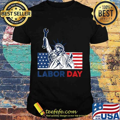 Labor Day American Flag Statue of Liberty Labor Day Gift T-Shirt