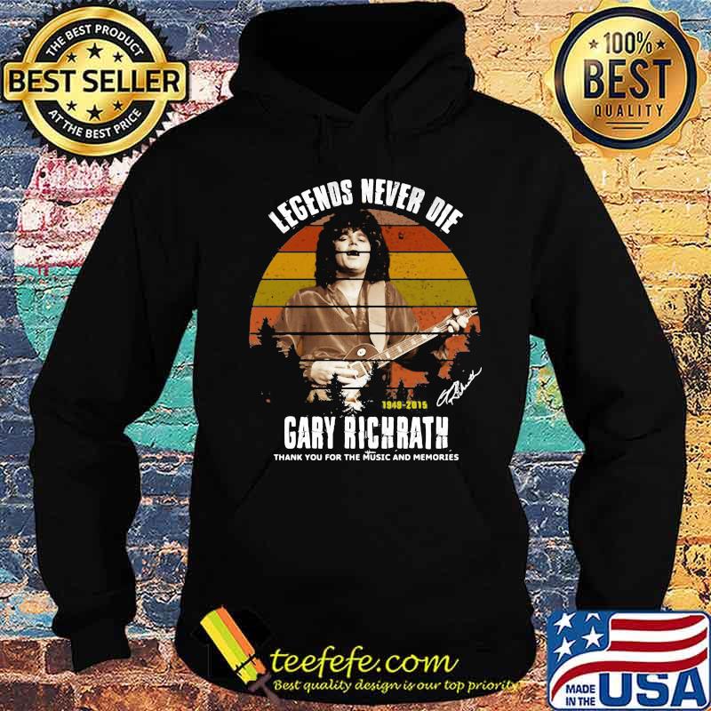 Legends never die 1949 2015 gary richrath thank you for the music and memories signature vintage retro s Hoodie Legends never die 1949 2015 gary richrath thank you for the music and memories signature vintage retro s Hoodie