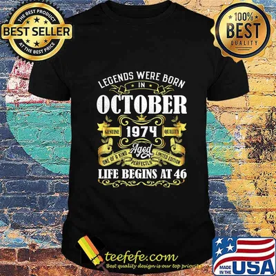 Legends Were Born In October 1974 46th Birthday Gift T-Shirt