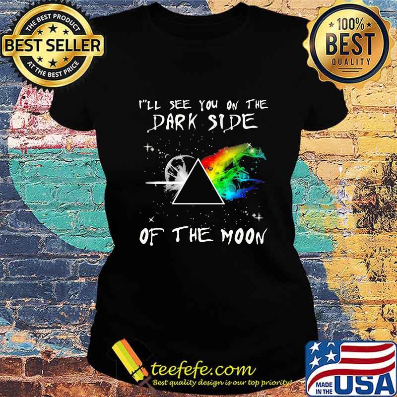Lgbt pink floyd band i'll see you on the park side of the moon s Ladies tee Lgbt pink floyd band i'll see you on the park side of the moon s Ladies tee