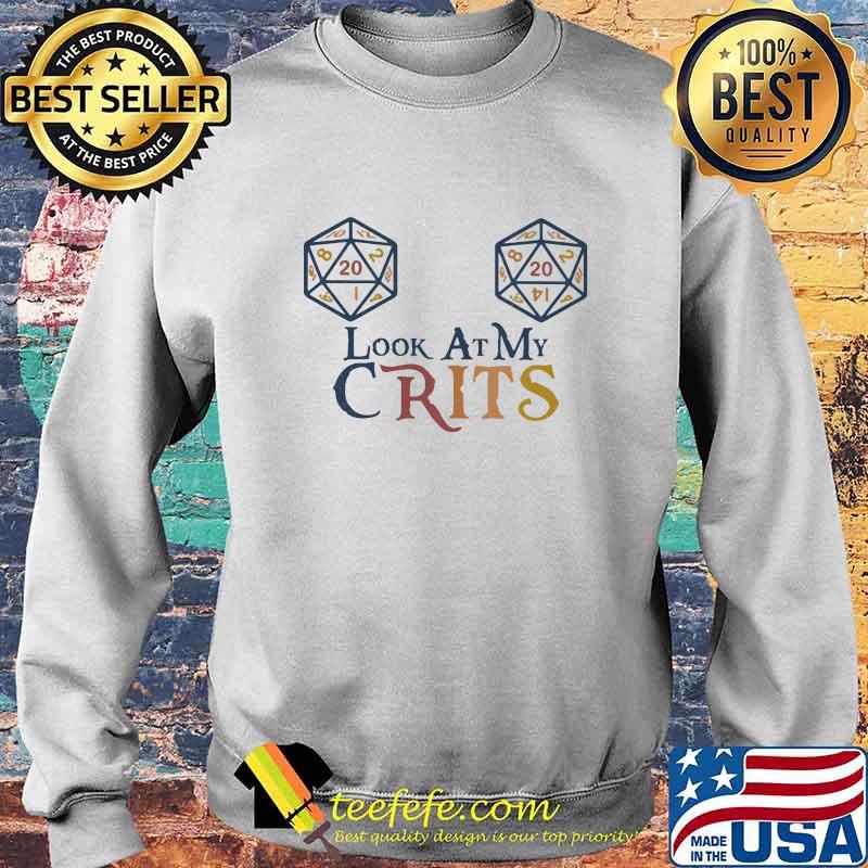 Look at my crits d20 s Sweater Look at my crits d20 s Sweater