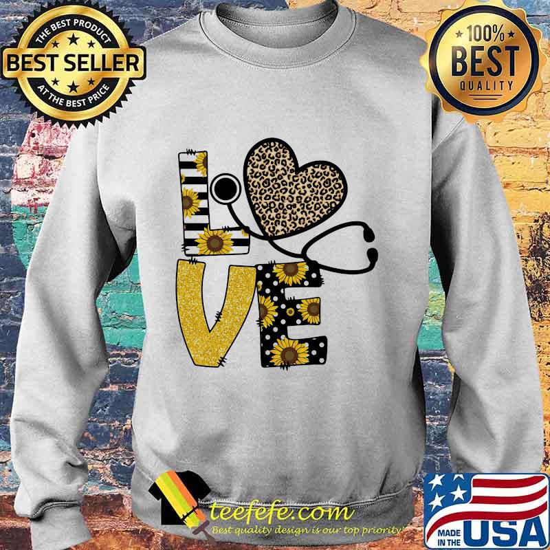 Love Stethoscope Sunflower Leopard Shirt Sweater Love Stethoscope Sunflower Leopard Shirt Sweater