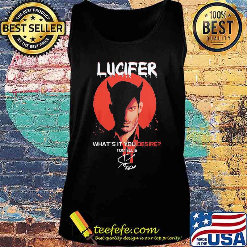 Lucifer what's it you desire tom ellis signature s Tank top Lucifer what's it you desire tom ellis signature s Tank top