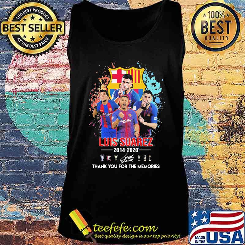 Luis suarez 2014 2020 thank you for the memories signature s Tank top Luis suarez 2014 2020 thank you for the memories signature s Tank top