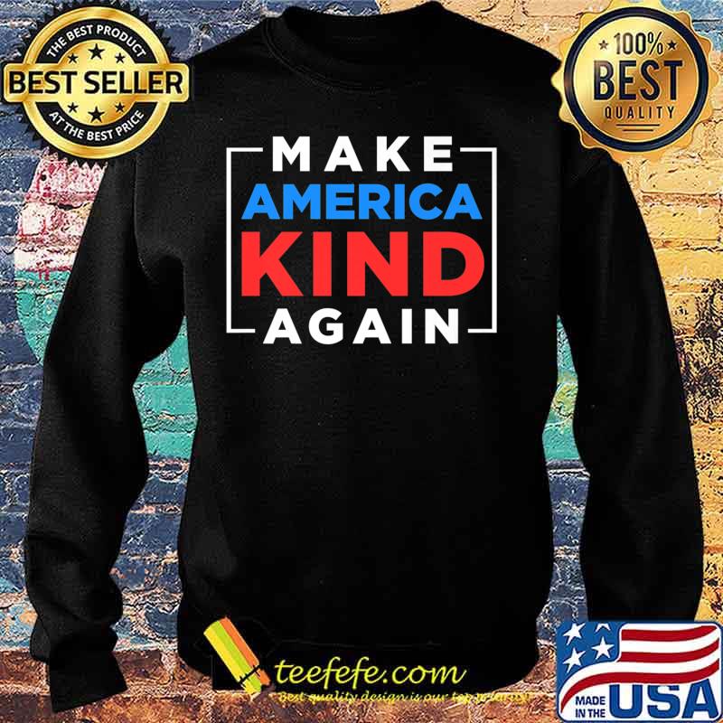 Make America Kind Again Vote Joe Biden Kamala Harris 2020 Premium T-Shirt Sweater Make America Kind Again Vote Joe Biden Kamala Harris 2020 Premium T-Shirt Sweater