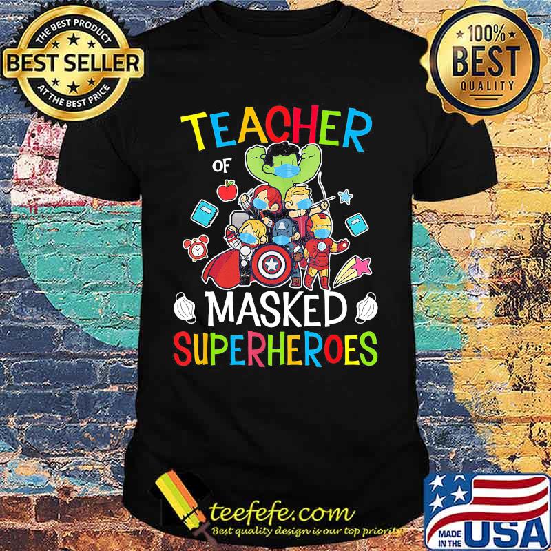 Marvel heroes teacher of masked superheroes shirt